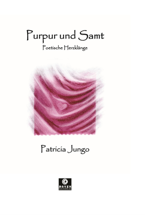 Purpur und Samt von Jungo,  Patricia