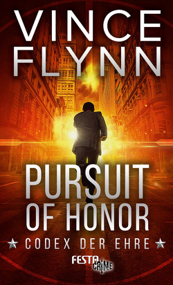 Pursuit of Honor – Codex der Ehre von Flynn,  Vince