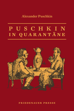 Puschkin in Quarantäne von Puschkin (Puškin),  Alexander, Tietze,  Rosemarie