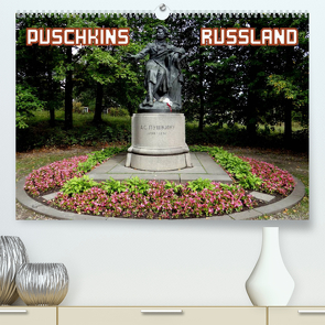 PUSCHKINS RUSSLAND (Premium, hochwertiger DIN A2 Wandkalender 2023, Kunstdruck in Hochglanz) von Henning von Löwis of Menar,  Dr.