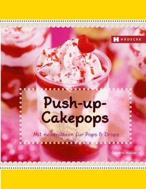 Push-up-Cakepops von Müller,  Sandra