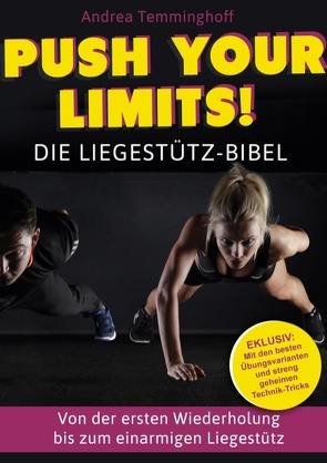 Push Your Limits! Die Liegestütz-Bibel von Temminghoff,  Andrea