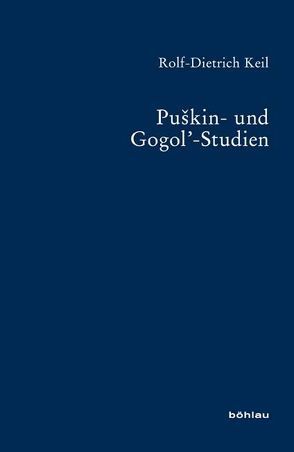 Puskin- und Gogol-Studien von Keil,  Rolf-Dietrich