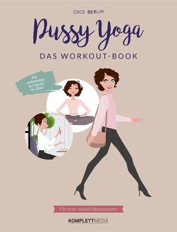 Pussy Yoga – Das Workout-Book von Berlin,  Coco