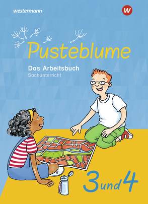 Pusteblume. Das Arbeitsbuch Sachunterricht – Allgemeine Ausgabe 2021 von Barth,  Wera, Breede,  Dirk, Kraft,  Dieter, Neckermann,  Tamara, Posselt,  Tim