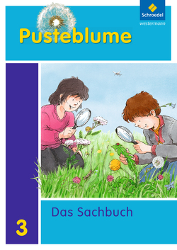 Pusteblume. Das Sachbuch – Ausgabe 2011 für Niedersachsen von Fischer,  Margarete, Hardt,  Barbara, Horn-Jager,  Wemy, Kraft,  Dieter, Miosge,  Margret, Neckermann,  Tamara, Rettinger,  Angelika, Steinbrecher,  Hans-Arno, Winkler,  Waldemar