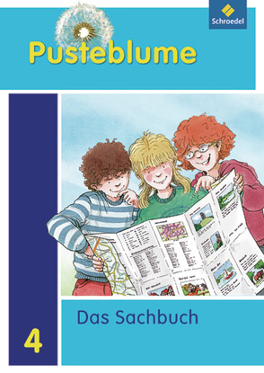 Pusteblume. Das Sachbuch – Ausgabe 2011 für Niedersachsen von Fischer,  Margarete, Hardt,  Barbara, Horn-Jager,  Wemy, Kraft,  Dieter, Miosge,  Margret, Neckermann,  Tamara, Rettinger,  Angelika, Steinbrecher,  Hans-Arno, Winkler,  Waldemar