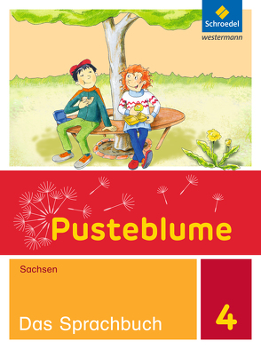 Pusteblume. Das Sprachbuch – Ausgabe 2017 für Sachsen von Bartholomäus,  Kathrin, Köppe,  Carmen, Menzel,  Wolfgang, Prescher,  Katrin, Schröder,  Christin