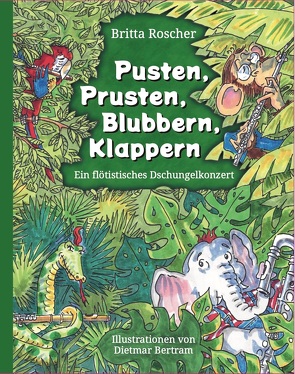 Pusten, Prusten, Blubbern, Klappern von Britta,  Roscher