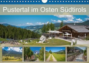 Pustertal im Osten Südtirols (Wandkalender 2018 DIN A4 quer) von Rasche,  Marlen