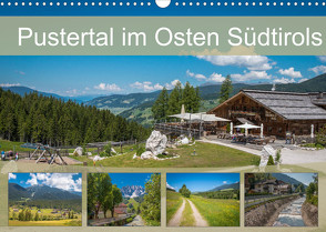 Pustertal im Osten Südtirols (Wandkalender 2022 DIN A3 quer) von Rasche,  Marlen