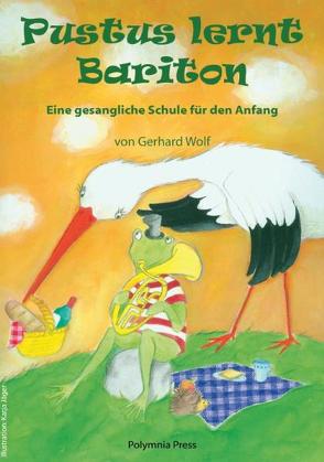 Pustus lernt Bariton von Wolf,  Gerhard