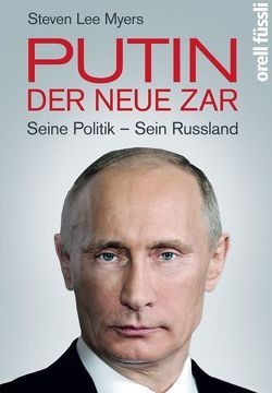 Putin – der neue Zar von Myers,  Steven Lee