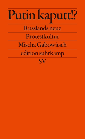 Putin kaputt!? von Gabowitsch,  Mischa