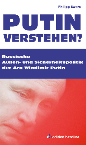 Putin verstehen? von Ewers,  Philipp