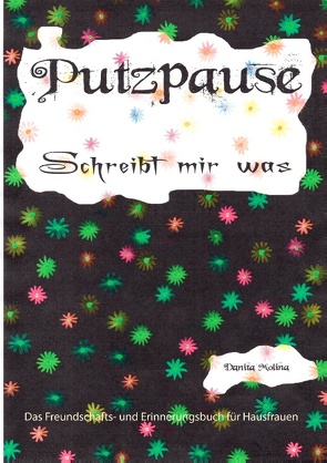 Putzpause von Molina,  Danita