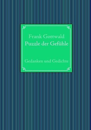 Puzzle der Gefühle von Gottwald,  Frank