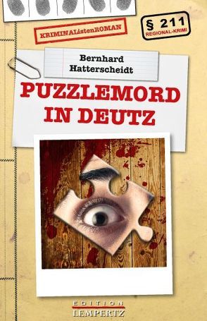 Puzzlemord in Deutz von Hatterscheidt,  Bernhard