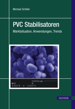 PVC Stabilisatoren von Schiller,  Michael