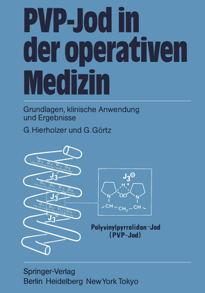 PVP-Jod in der operativen Medizin von Görtz,  G., Hierholzer,  G., Hierholzer,  S.