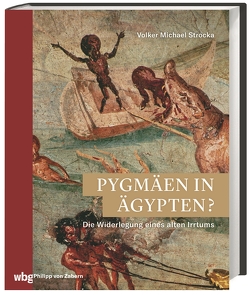 Pygmäen in Ägypten? von Strocka,  Volker Michael