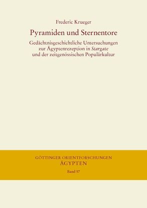 Pyramiden und Sternentore von Krueger,  Frederic