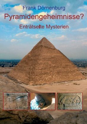 Pyramidengeheimnisse? von Dörnenburg,  Frank