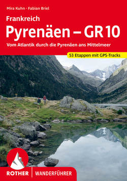 Pyrenäen – GR 10 von Briel,  Fabian, Kuhn,  Mira
