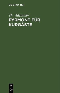 Pyrmont für Kurgäste von Valentiner,  Th.