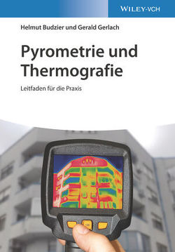 Pyrometrie und Thermografie von Budzier,  Helmut, Gerlach,  Gerald
