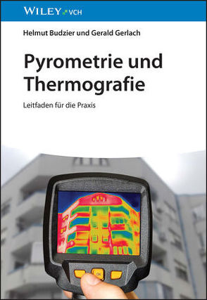 Pyrometrie und Thermografie von Budzier,  Helmut, Gerlach,  Gerald