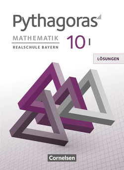 Pythagoras – Realschule Bayern – 10. Jahrgangsstufe (WPF I) von Klein,  Hannes