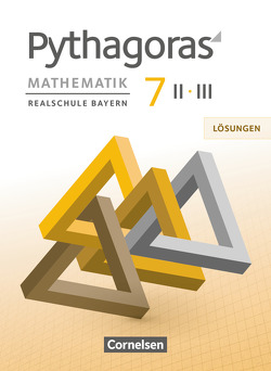 Pythagoras – Realschule Bayern – 7. Jahrgangsstufe (WPF II/III) von Babl,  Franz, Baum,  Dieter, Baumgartner,  Stephan, Klein,  Hannes, Kolander,  Wolfgang, Schöpp,  Nikolaus, Simon,  Michael, Theis,  Barbara, Wörlein,  Franziska