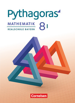 Pythagoras – Realschule Bayern – 8. Jahrgangsstufe (WPF I) von Klein,  Hannes