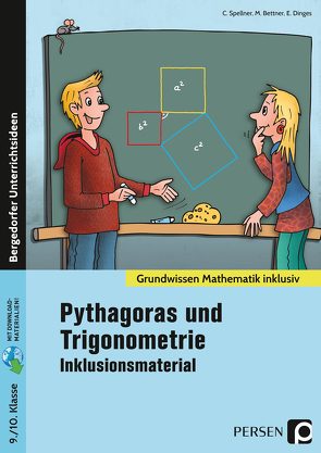 Pythagoras und Trigonometrie – Inklusionsmaterial von Bettner,  Macro, Dinges,  Erik, Spellner,  Cathrin