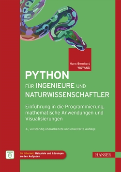 Python für Ingenieure und Naturwissenschaftler von Woyand,  Hans-Bernhard