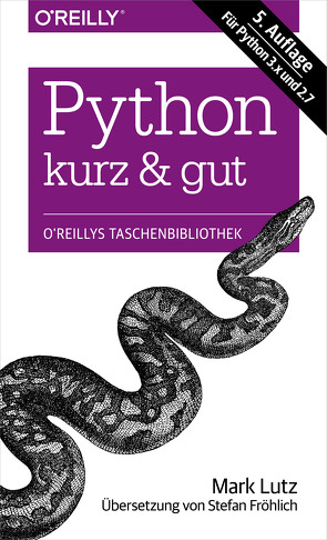 Python kurz & gut von Lutz,  Mark