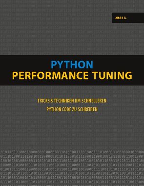 Python Performance Tuning von B,  Mark