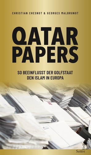 „Qatar Papers“ von Chesnot,  Christian, Grabmayr,  Susanna, Malbrunot,  Georges, Pitner,  Marie-Therese