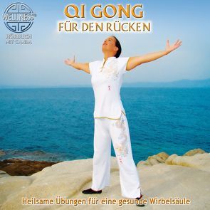 Qi Gong für den Rücken – Heilsame Übungen für eine gesunde Wirbelsäule