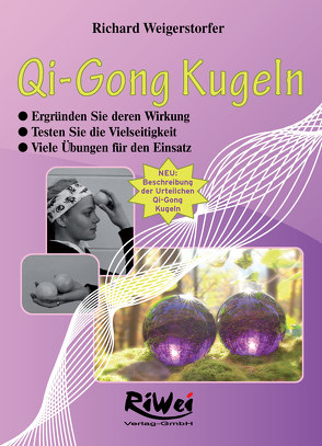 Qi-Gong Kugeln von Weigerstorfer,  Richard