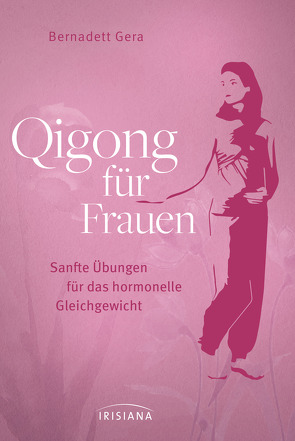 Qigong für Frauen von Gera,  Bernadett