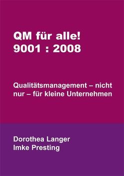QM für alle! 9001:2008 von Langer,  Dorothea, Presting,  Imke