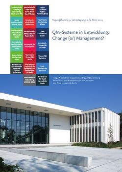 QM-Systeme in Entwicklung: Change (or) Management? von Arbeitskreis Evaluation und Qualitätssicherung der Berliner und Brandenburger Hochschulen,  Arbeitskreis, Boomers,  Sabine