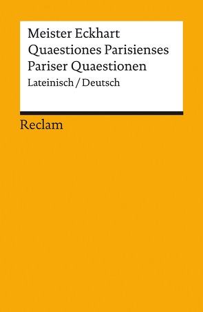 Quaestiones Parisienses / Pariser Quaestionen von Jung,  Christian, Meister Eckhart
