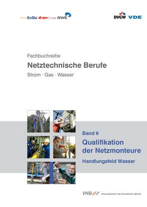 Qualifikation der Netzmonteure von Bartsch,  Werner