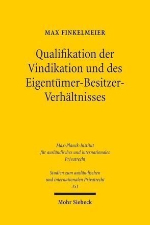 Qualifikation der Vindikation und des Eigentümer-Besitzer-Verhältnisses von Finkelmeier,  Max