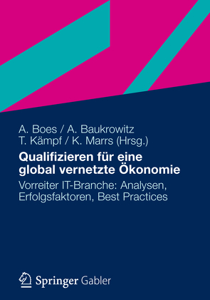 Qualifizieren für eine global vernetzte Ökonomie von Baukrowitz,  Andrea, Boes,  Andreas, Kämpf,  Tobias, Marrs,  Kira