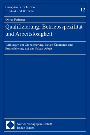 Qualifizierung, Betriebsspezifität und Arbeitslosigkeit von Farhauer,  Oliver