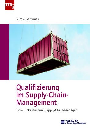 Qualifizierung im Supply-Chain-Management von Gaiziunas,  Nicole